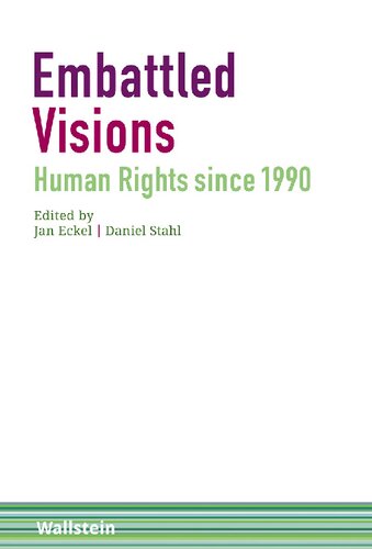 Embattled Visions Human Rights Since 1990 1 Jan Eckel Daniel Stahl Eds