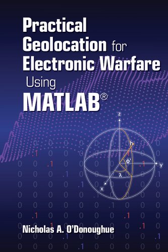 Practical Geolocation For Electronic Warfare Using Matlab Nicholas A Odonoughue
