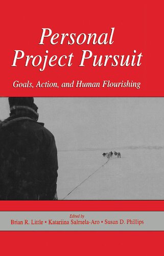 Personal Project Pursuit Goals Action And Human Flourishing 1st Edition Brian R Little Editor