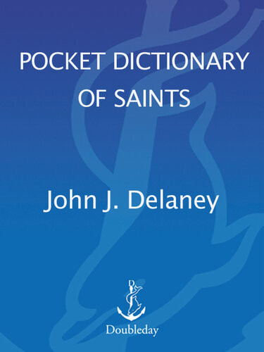Pocket Dictionary Of Saints Revised Edition 1st Edition John J Delaney