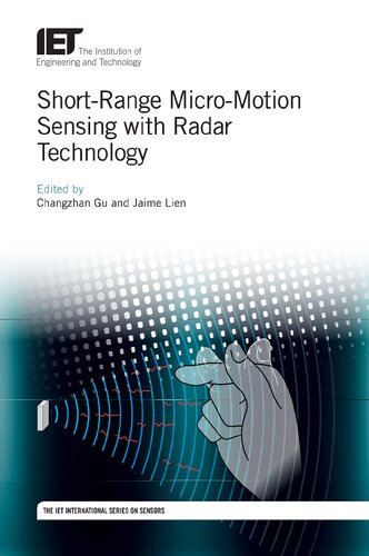 Shortrange Micromotion Sensing With Radar Technology Changzhan Gu Jaime Lien