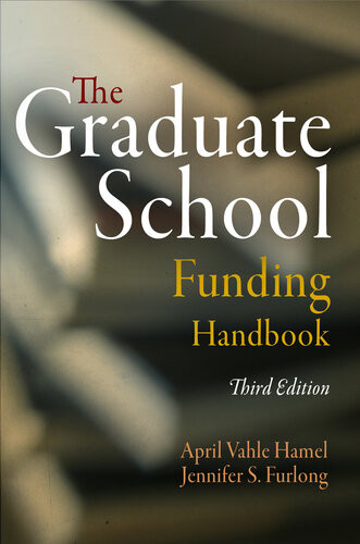 The Graduate School Funding Handbook 3rd Edition April Vahle Hamel Jennifer S Furlong