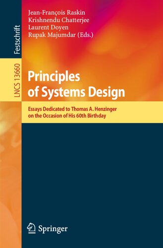 Principles Of Systems Design Essays Dedicated To Thomas A Henzinger On The Occasion Of His 60th Birthday Jeanfranois Raskin