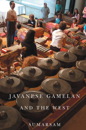 Javanese Gamelan And The West Sumarsam