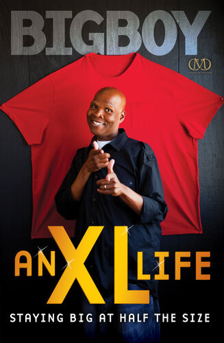 An Xl Life Staying Big At Half The Size 1st Edition Big Boy