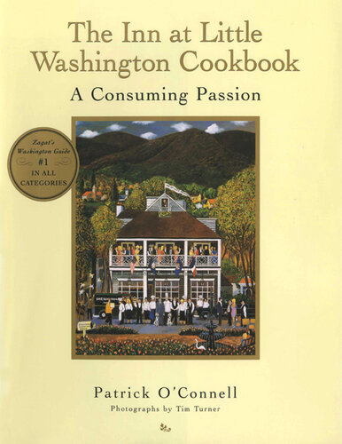 The Inn At Little Washington Cookbook A Consuming Passion Patrick Oconnell