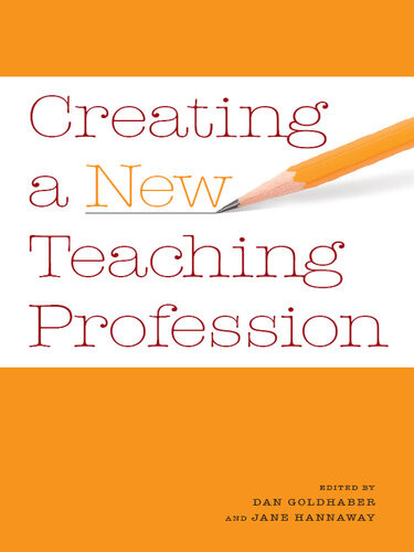 Creating A New Teaching Profession Networks And Neighborhoods Dan Goldhaber