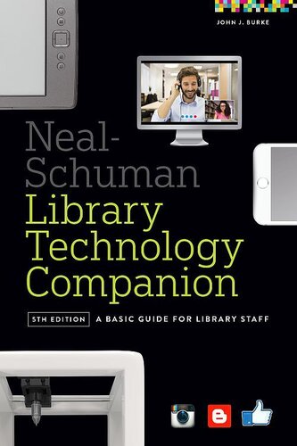 The Nealschuman Library Technology Companion A Basic Guide For Library Staff 5 Rev John J Burke