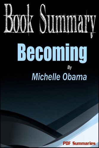 Becomingmichelle Obama Book Summary Pdf Summaries