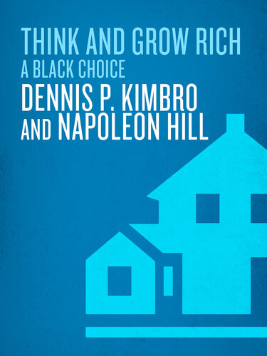 Think And Grow Rich A Black Choice Dennis Kimbro Napoleon Hill