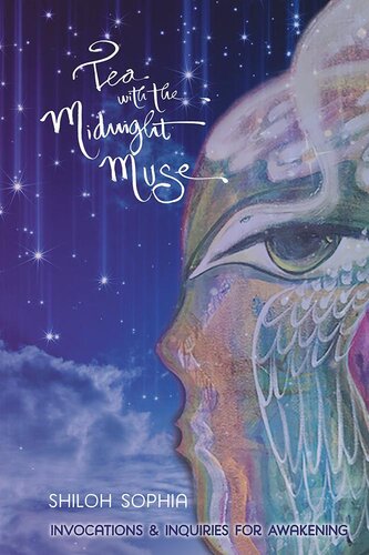 Tea With The Midnight Muse Invocations And Inquiries For Awakening Shiloh Sophia