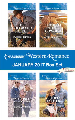 Her Colorado Sheriff A Valentine For The Cowboy The Bull Riders Cowgirl Rodeo Father Patricia Thayer Rebecca Winters April Arrington Mary Sullivan