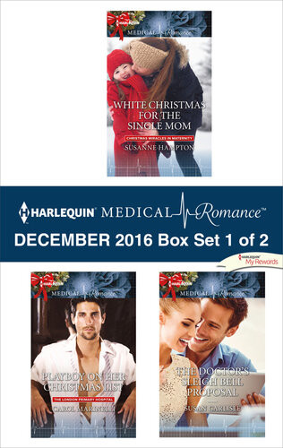 Harlequin Medical Romance December 2016 Box Set 1 Of 2 White Christmas For The Single Momplayboy On Her Christmas Listthe Doctors Sleigh Bell Proposal Susanne Hampton Carol Marinelli Susan Carlisle