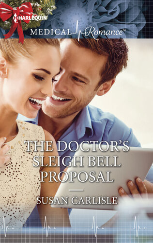 The Doctors Sleigh Bell Proposal Susan Carlisle