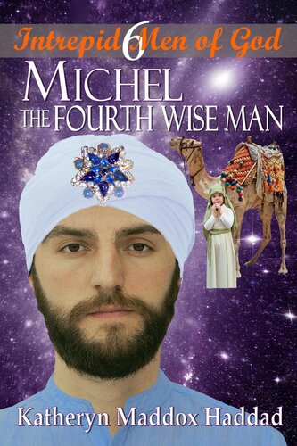 Michel The Fourth Wise Man Katheryn Maddox Haddad