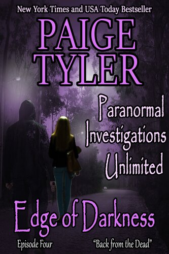 Edge Of Darkness Episode Four Back From The Dead Paige Tyler