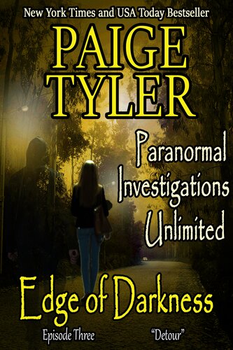 Edge Of Darkness Episode Three Detour Paige Tyler
