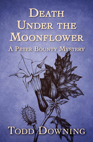 Death Under The Moonflower Todd Downing