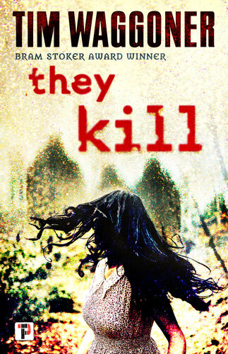 They Kill Tim Waggoner
