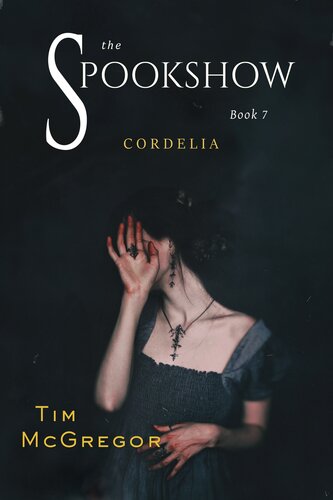 Spookshow 7 Cordelia Tim Mcgregor