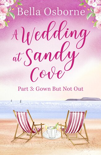 A Wedding At Sandy Cove Part 3 Bella Osborne