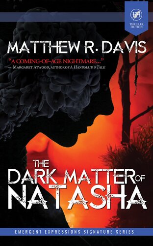 The Dark Matter Of Natasha Matthew R Davis Grey Matter Press