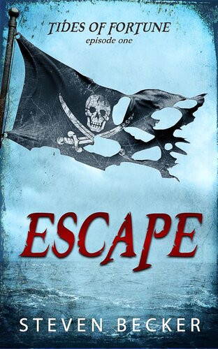 Tides Of Fortune Escape Steven Becker