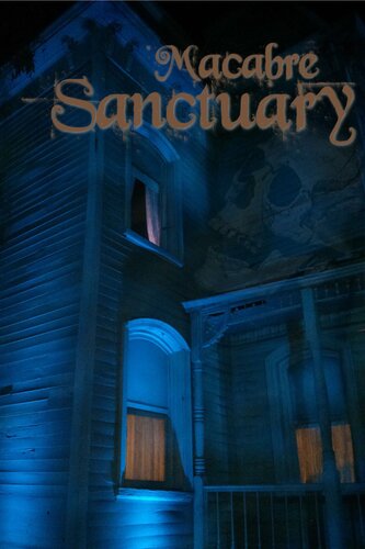 Macabre Sanctuary Joan Hall Mae Clair Jan Morrill Staci Troilo Pamela Foster Stacy Claflin Michele Jones Ke Lane Harmony Kent Cs Boyack