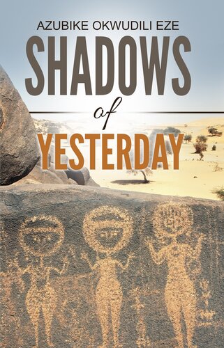 Shadows Of Yesterday Azubike Okwudili Eze