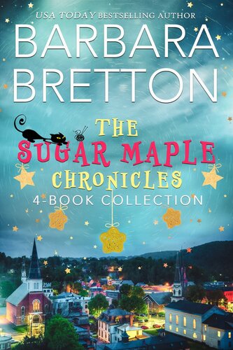 The Sugar Maple Chronicles Barbara Bretton