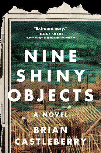 Nine Shiny Objects Brian Castleberry