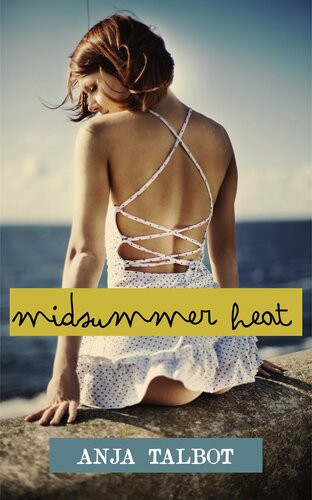 Midsummer Heat Anja Talbot