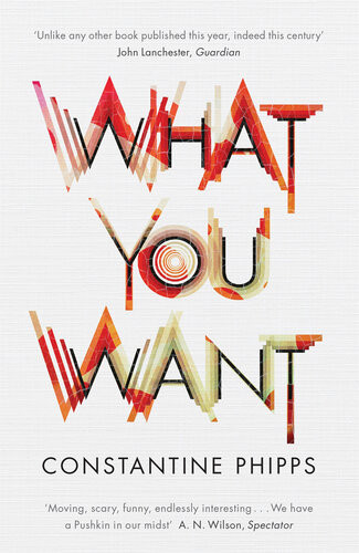 What You Want Constantine Phipps