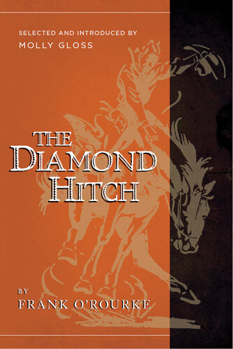 The Diamond Hitch Selected And Introduced By Molly Gloss Frank Orourke