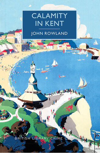Calamity In Kent John Rowland