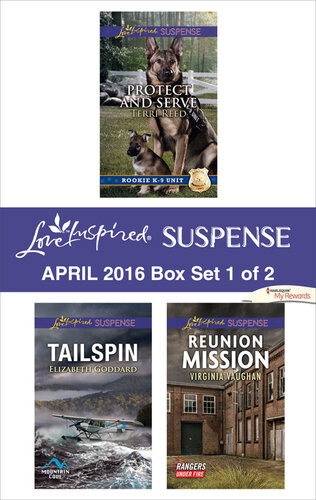 Harlequin Love Inspired Suspense April 2016 Box Set 1 Of 2 Protect And Servetailspinreunion Mission Terri Reed Elizabeth Goddard Virginia Vaughan