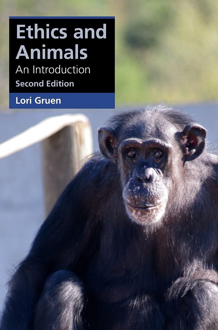 Ethics And Animals An Introduction 2nd Edition Lori Gruen