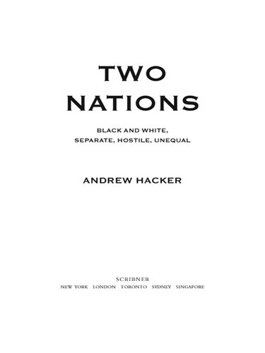 Two Nations Black And White Separate Hostile Unequal Andrew Hacker