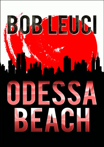 Odessa Beach Bob Leuci