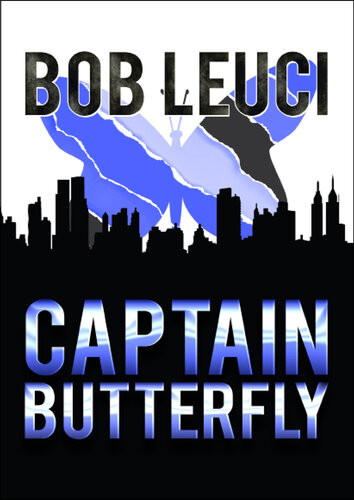 Captain Butterfly Bob Leuci