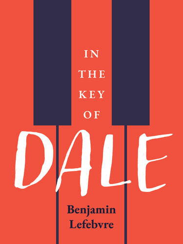 In The Key Of Dale 1st Edition Benjamin Lefebvre