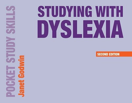 Studying With Dyslexia 2nd Edition Janet Godwin