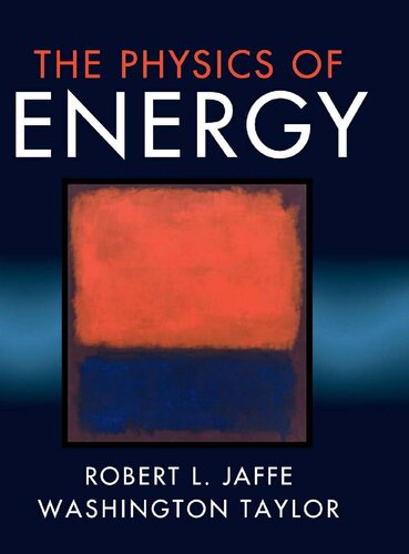 The Physics Of Energy Robert L Jaffe Washington Taylor