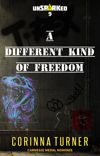 A Different Kind Of Freedom Corinna Turner