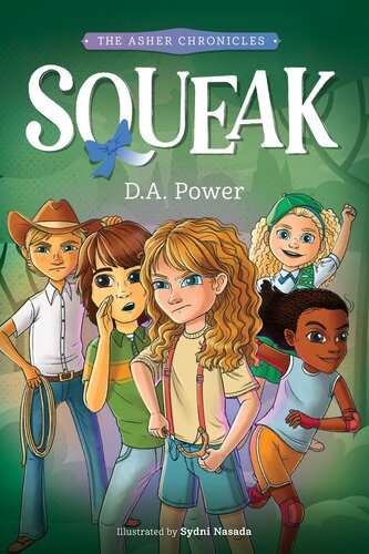 Squeak The Asher Chronicles 1 Da Power