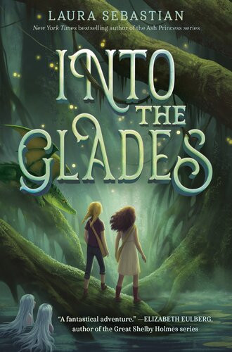 Into The Glades Laura Sebastian
