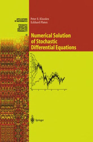 Numerical Solution Of Stochastic Differential Equations 1st Edition Peter E Kloeden