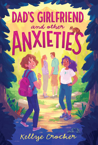 Dads Girlfriend And Other Anxieties Kellye Crocker