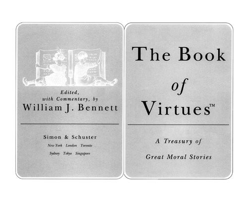 The Book Of Virtues A Treasury Of Great Moral Stories William J Bennett