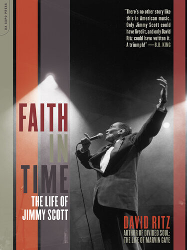 Faith In Time The Life Of Jimmy Scott David Ritz